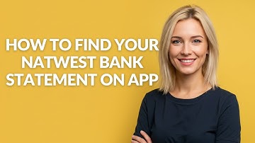 HOW TO FIND YOUR NATWEST BANK STATEMENT ON APP - Julia
