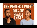 The Perfect Wife: Does She Really Exist? | Kings & Priests Show
