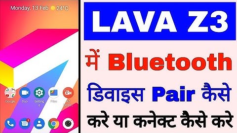 Lava z3 me bluetooth device pair/connect kaise kare ।lava z3 me Bluetooth ka pair kaise banaye