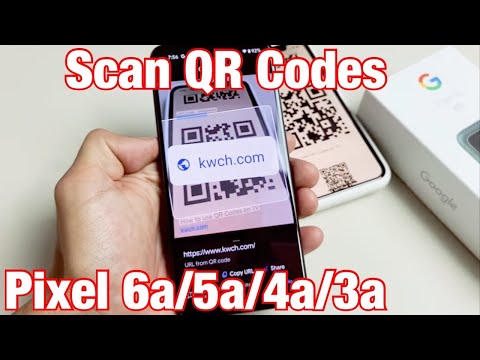 Pixel 3a/4a/5a: How to Scan QR Codes + Tips