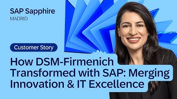 How DSM-Firmenich Transformed with SAP: Merging Innovation & IT Excellence | SAP Sapphire 2025