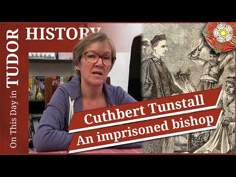 November 18 - Cuthbert Tunstall, an imprisoned bishop