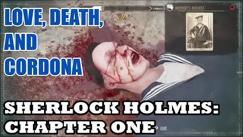 Sherlock Holmes: Chapter One - Love, Death, and Cordona & Pillar of Knives