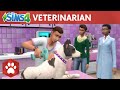 The Sims 4 Cats &amp; Dogs: Veterinarian Official Gameplay Trailer