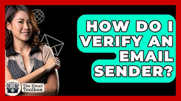 How Do I Verify An Email Sender? - TheEmailToolbox.com
