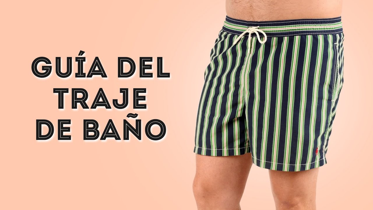 Guía de trajes de baño masculino – Trajes de baño: Bañadores, bermudas y Speedos