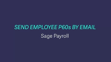 Sage Payroll - Send employee P60s by email