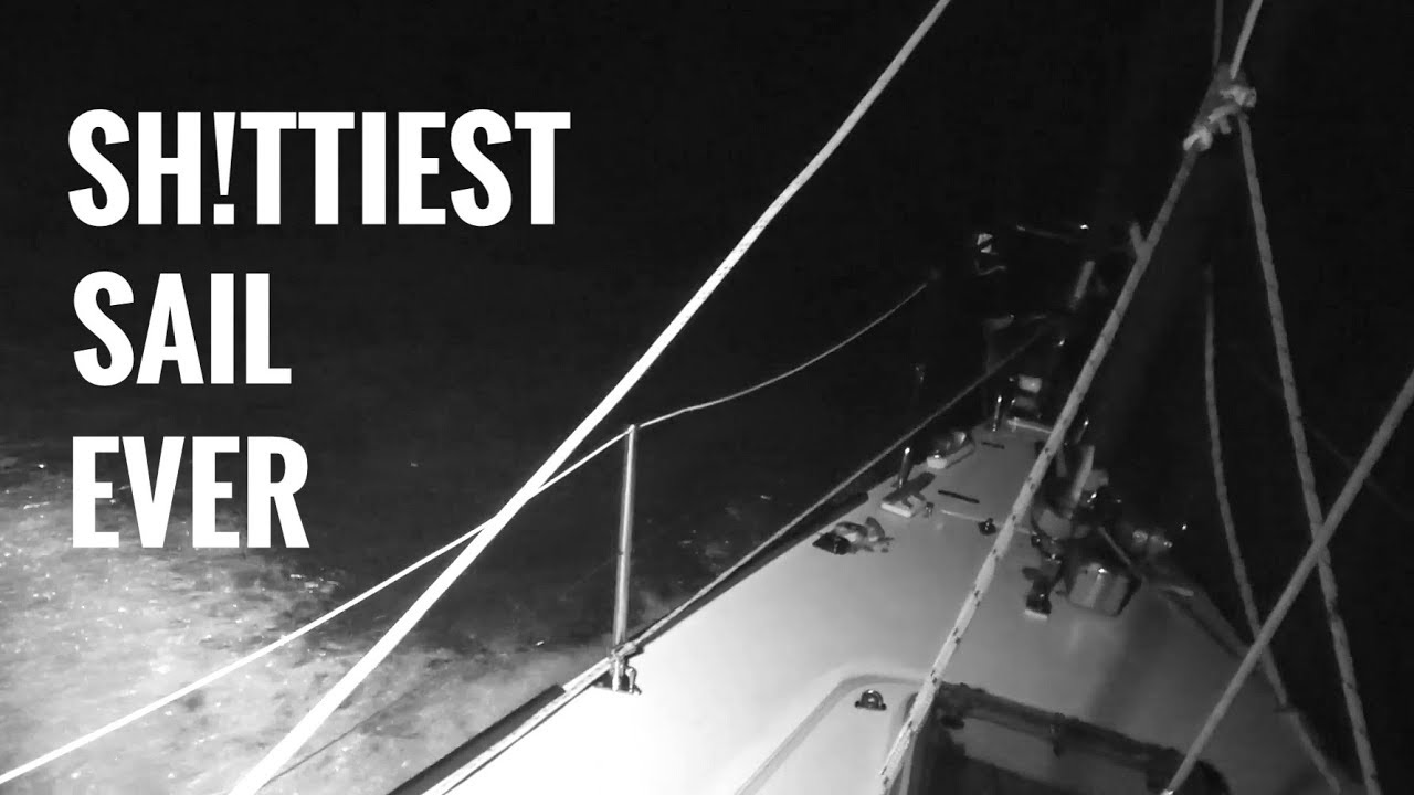 THE LONGEST NIGHT SAIL OF OUR LIVES! – SAILING FOLLOWTHEBOAT Ep 101