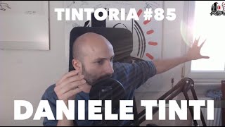 Tintoria #85 LIVE Daniele Tinti