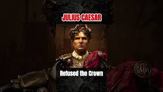 Why Caesar Refused the Crown? #history #historicalfigures #worldhistory