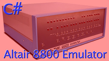 [c# Challenge] Altair 8800 Emulator From Scratch (Part 1 / 4)