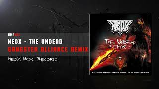 Neox - The Undead Gangster Alliance Remix Nmr021