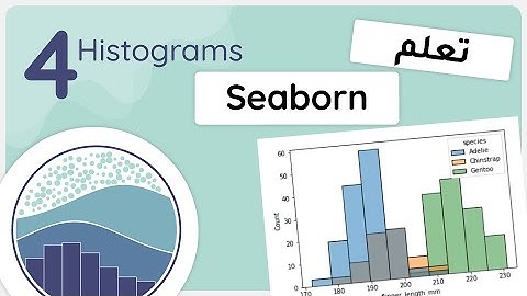 Seaborn #4 || Distribution Plots - Histograms - بالعربي