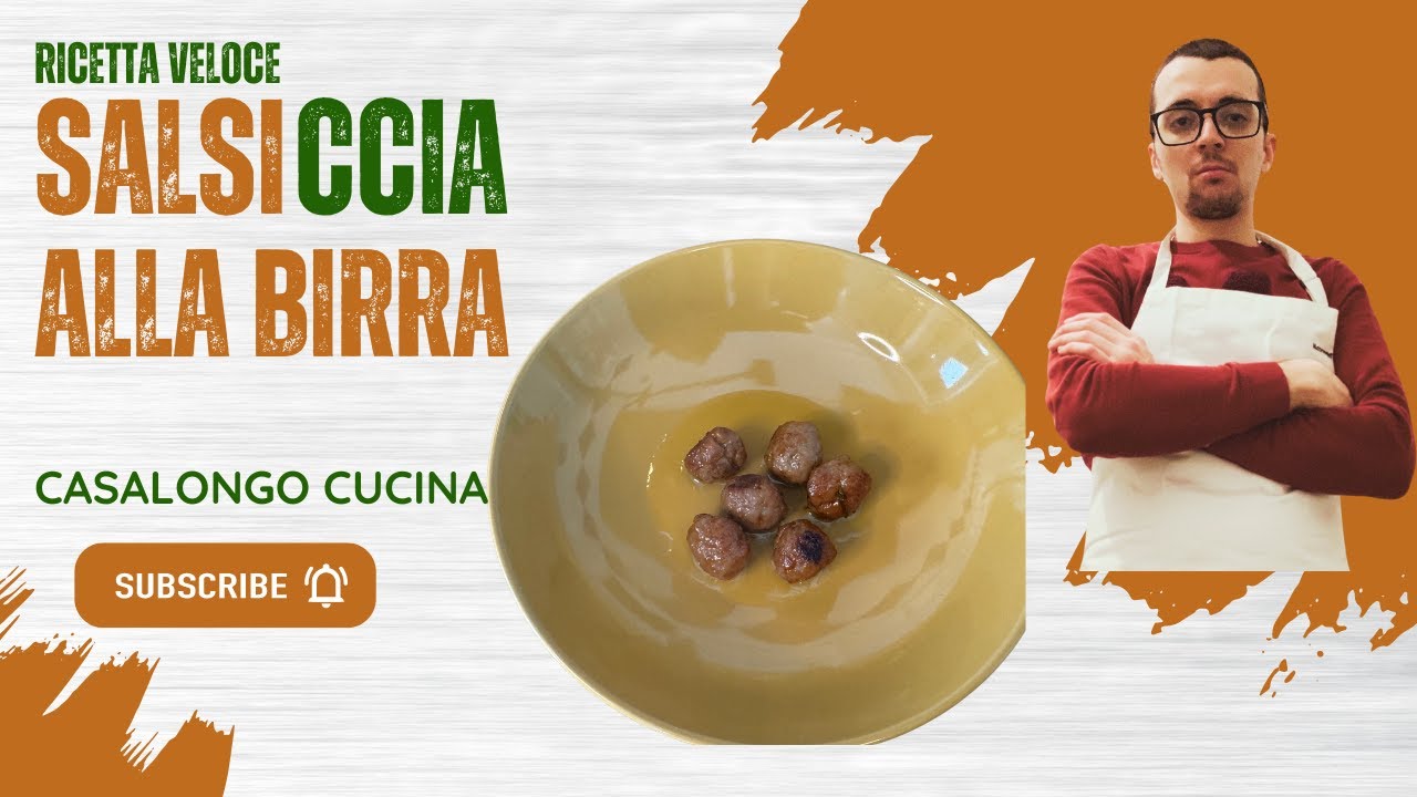 SALSICCIA ALLA BIRRA - ricetta veloce!!