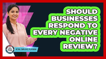 Should Businesses Respond To Every Negative Online Review?