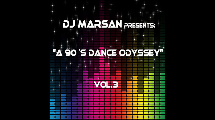 DJ Marsan presents "A 90s dance odyssey vol.3"