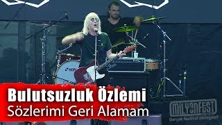 BULUTSUZLUK ÖZLEMİ - Sözlerimi Geri Alamam (Milyonfest İstanbul 2019)