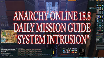 ANARCHY ONLINE 18.8 DAILY MISSION GUIDE "SYSTEM INTRUSION" 4K