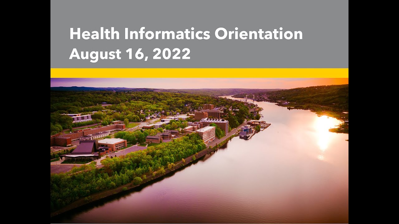 Preview image for Health Informatics New Student Orientation, Fall 2022 video