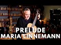 Prelude by Maria Linnemann. Matthew McAllister (Guitar).