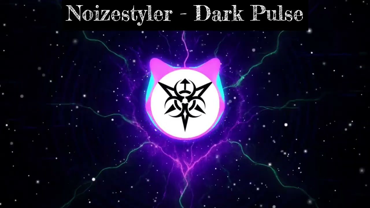 Noizestyler - Dark Pulse