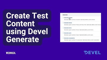 Create Test Content using Devel Generate