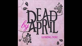Dead by April Losing You LIVE Studio Version