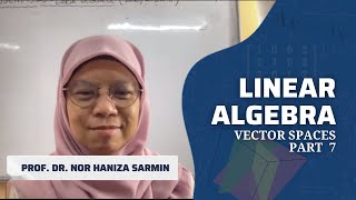 Linear Algebra - Vector Spaces Part 7