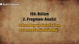 Orhan Bey ve Holofira'nın evlenmesi mümkün mü?