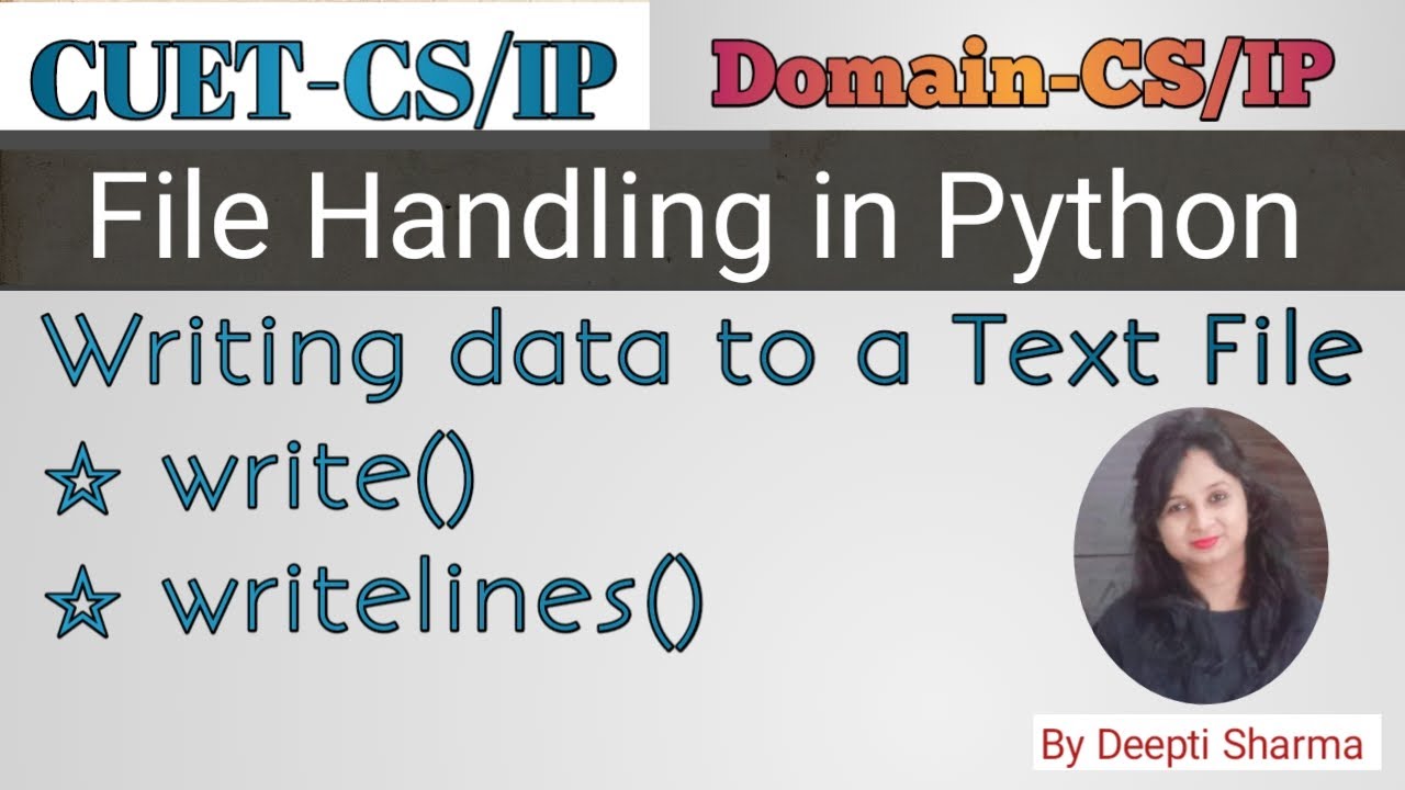 Writing Text Files | Writing data to a text file | File Handling | CUET ...