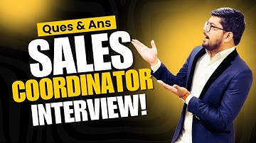 Sales Coordinator Interview Questions and Answers | Sales Coordinator Job Description