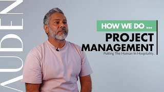 Putting The Human In Hospitality  |  How We Do... Project Management