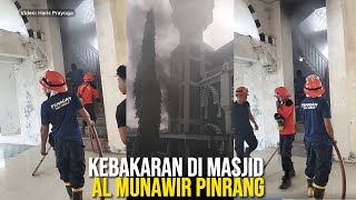 Kebakaran di Masjid Al Munawir Pinrang