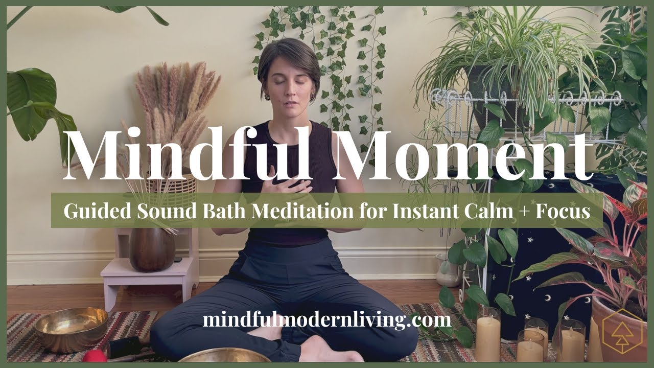 Mindful Moment #15 | Sound Bath Meditation | Just Being - YouTube
