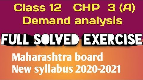 12th STD Economics new syllabus Maharashtra board chapter 3 (A) Demand analysis full solved exercise