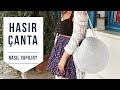 Hasır Çanta Yapımı |DIY| PLAJ ÇANTASI İpek Eraslan