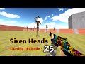 Siren Heads | Brutal Chase In Maze | Episode ~ 25 | Chasing Madness | Baxours Gaming 