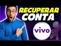 COMO RECUPERAR CONTA DA VIVO 