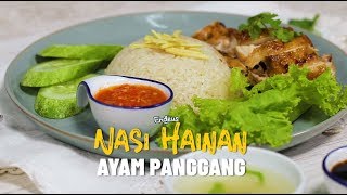 Resep Nasi Hainan Ayam Panggang. 