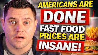 Americans Are DONE With Fast Food | Prices Are INSANE