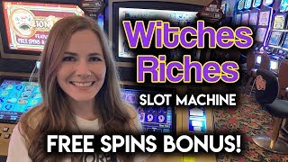 BONUS on Witches Riches Slot Machine!