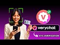 VERYCHAT KYC – How To Verify VeryChat General KYC