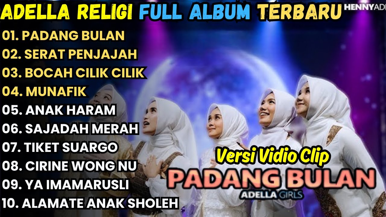 PADANG BULAN - SERAT PENJAJAH - ADELLA RELIGI FULL ALBUM TERBARU 2025 || ADELLA GILRS TERBARU 2025