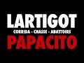 Lartigot  papacito corridachasseabattoirs non censure 18 ans