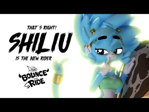 Bounce and Ride - Shiliu's Debut