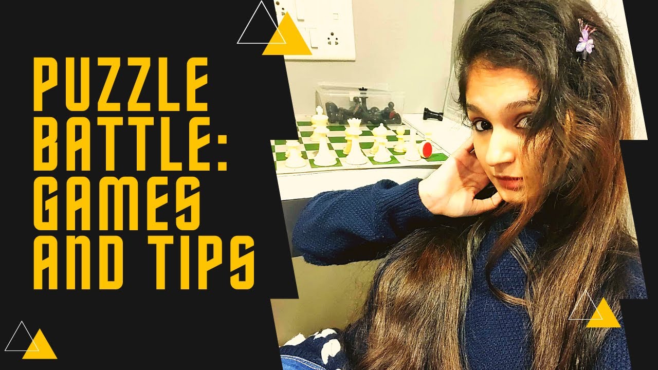 Puzzle Battle: Games and Tips from a 2500+ Puzzle Battle player | WIM Rucha Pujari