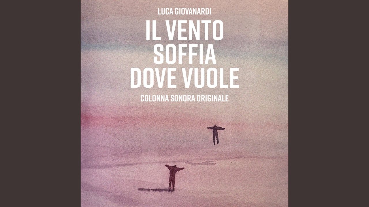 Il Vento Soffia Dove Vuole (Intro) - YouTube