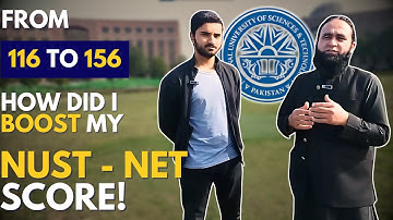 From 116 to 156! How I Cracked NUST NET & Secured Admission! 🎯 | NUST NET Tips & Strategy