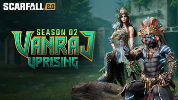 Vanraj Uprising : ScarFall 2.0 Season 02 #scarfall2