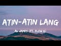 Al james  atinatin lang ft flow g lyrics